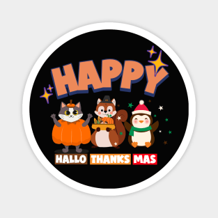 Happy Hallothanksmas Cute Characters- Funny Holiday Magnet